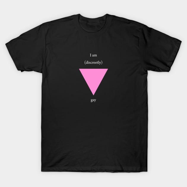 I am (discreetly) gay T-Shirt by sheepypu